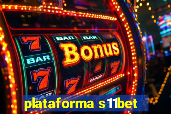 plataforma s11bet